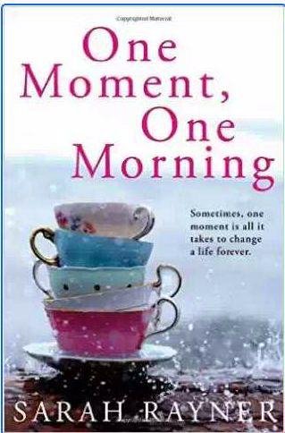 Сара Райнер - Один момент , одно утро