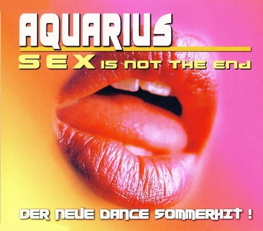 Aquarius - Sex Is Not The End (Radio Mix)