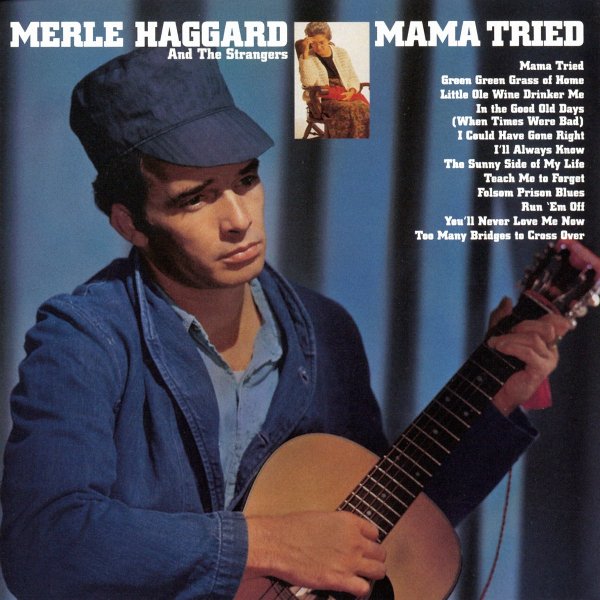 Merle Haggard &amp; The Strangers - Mama Tried