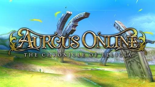 Aurcus online: The chronicle of Ellicia v1.0.1