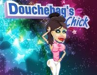 Douchebags Chick
