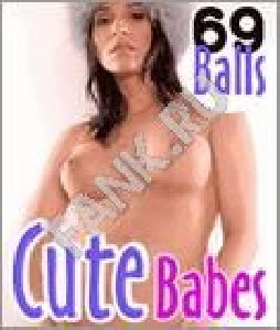 69 Balls - Cute Babes