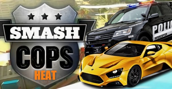 Smash Cops Heat [Mod]