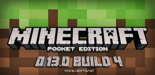Minecraft PE 0.13.0 build 4 (mcpe-world.