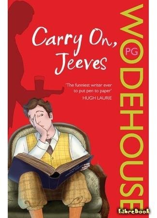 Пэлем Гринвел Вудхауз.Вперёд, Дживз!