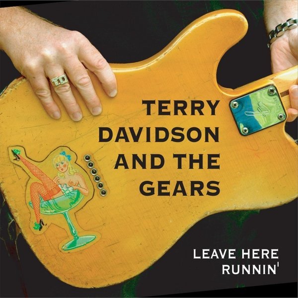 Terry Davidson And The Gears - She Drives Me Wild