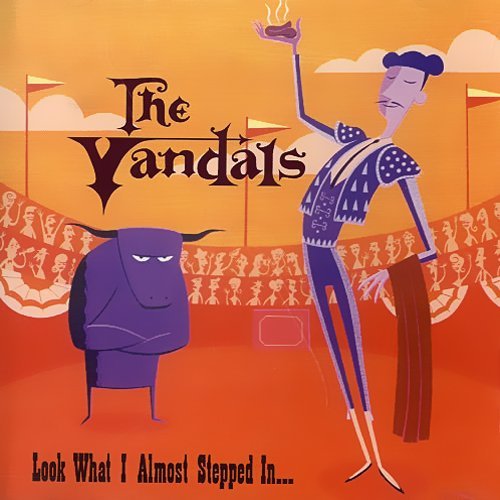 Vandals - Youre Not The Boss Of Me Kick It