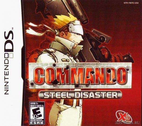 Commando - Steel Disaster [Русский язык]