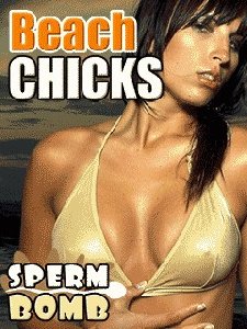 x160-sperm bomb beach chicks