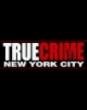 True Crime NY City