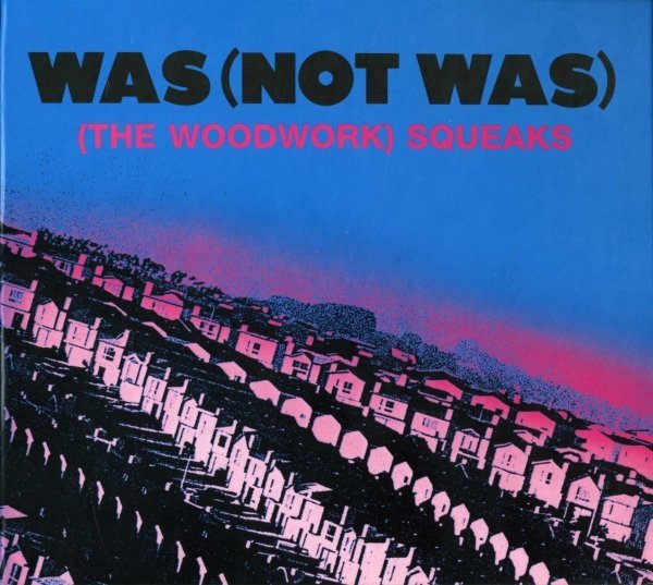 Was (Not Was) - White People Can't Dance