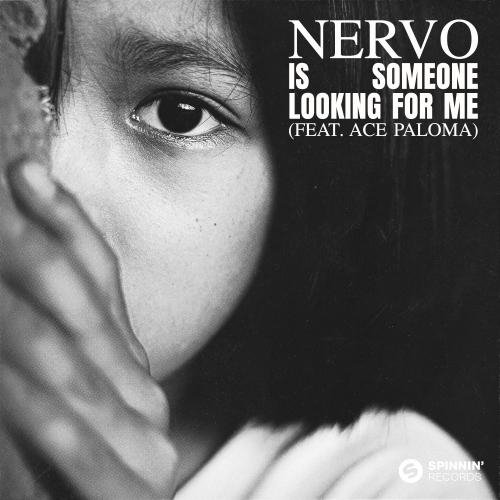 NERVO - Is Someone Looking For Me (feat. Ace Paloma) (Extended Mix)