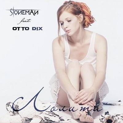 Stoneman &amp; Otto Dix - Lolita