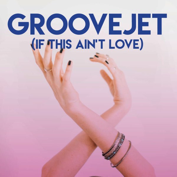 CDM Project - Groovejet (If This Ain't Love)
