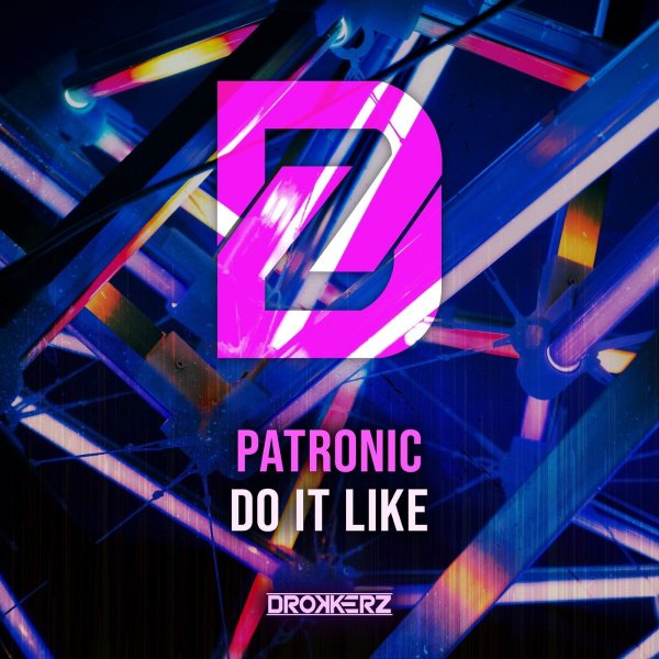 Patronic - Do It Like (Extended Mix)