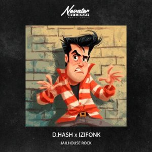 D.Hash &amp; IZIFONK - Jailhouse Rock