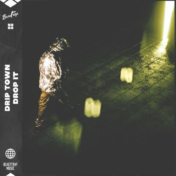 Drip Town - Drop It