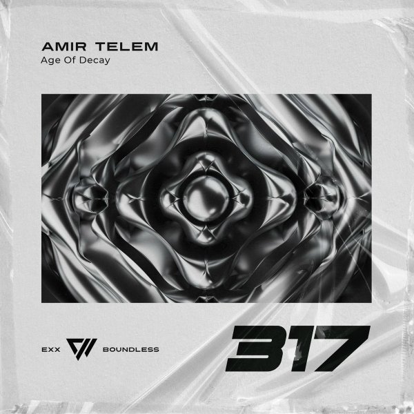 Amir Telem - Age Of Decay (Extended Mix)
