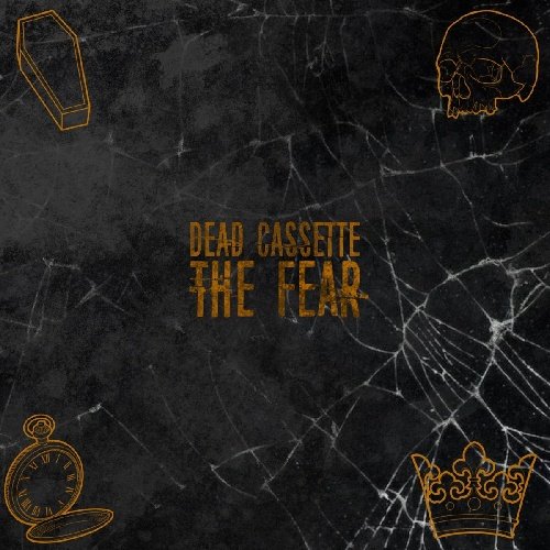 Dead Cassette - The Fear