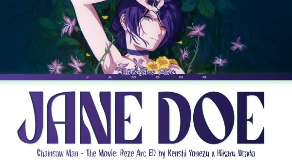 Jamong - Chainsaw Man  The Movie: Reze Arc - Ending FULL "JANE DOE" by Kenshi Yonezu, Hikaru Utada