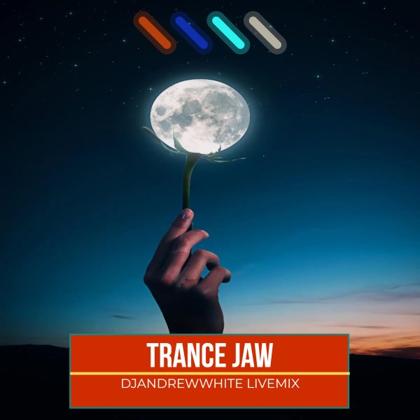 Dj AndreWWhite - TRANCEJAW 142