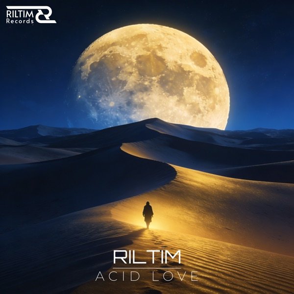 RILTIM - Acid Love