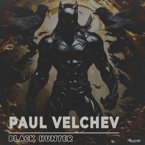 Paul Velchev - Black Hunter