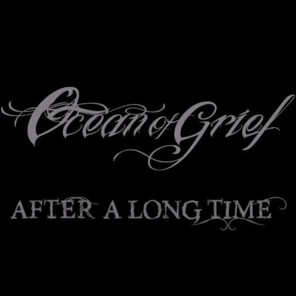 Ocean of Grief - After a Long Time (bonus trek)