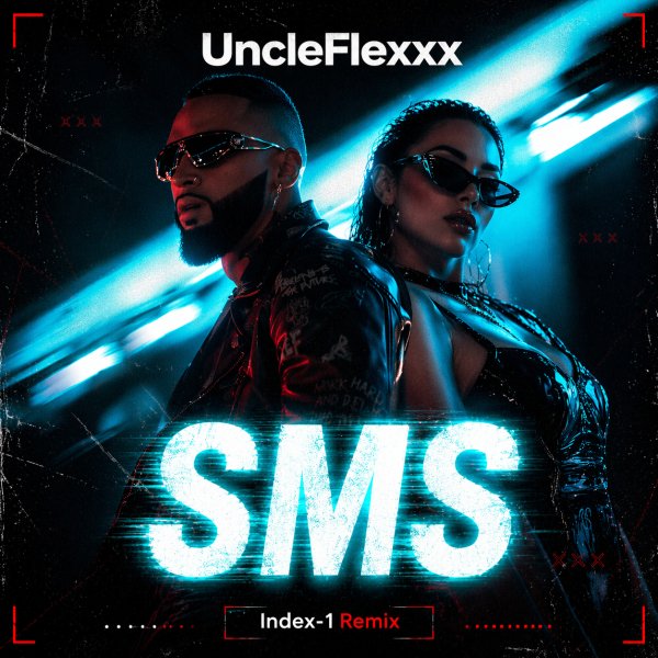 UncleFlexxx - SMS  (Index-1 Remix)