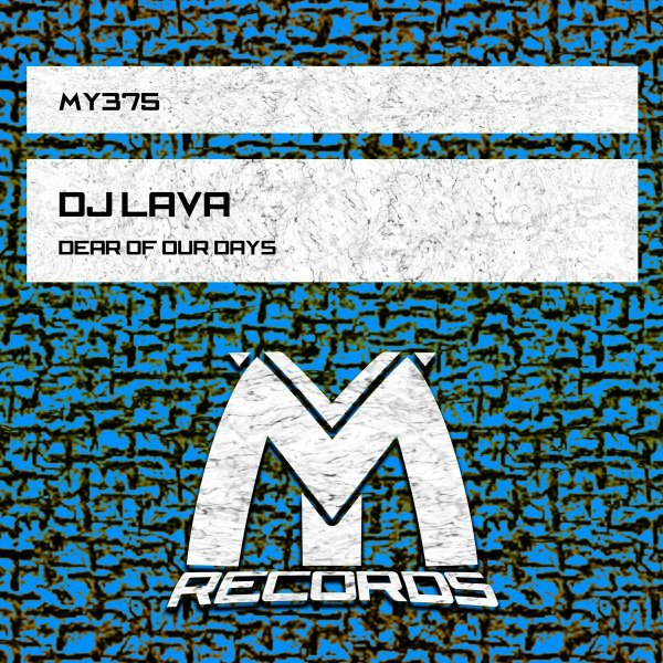DJ Lava - Dear of Our Days(Original Mix), Original Mix