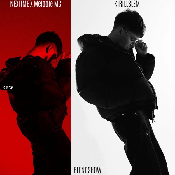 NEXTIME x Melodie MC x Mike Prado - СВЕТЛАНА (KIRILLSLEM BlendShow)
