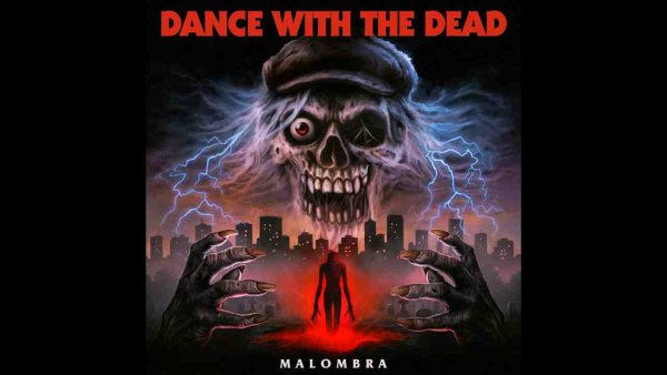 DANCE WITH THE DEAD - Malombra
