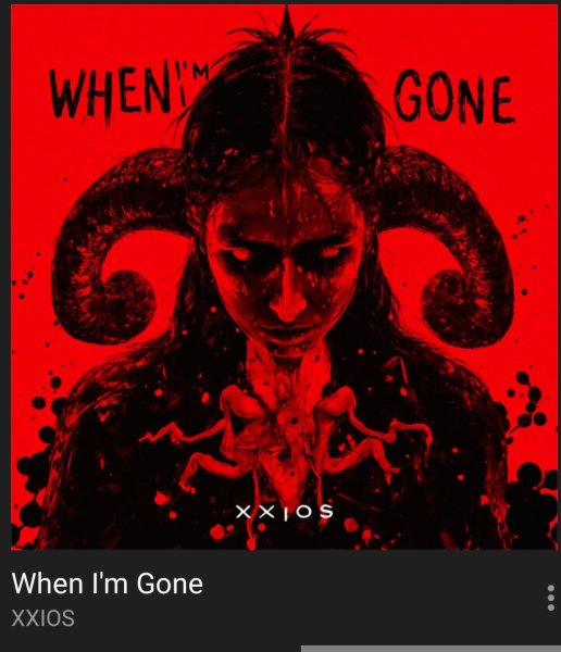 XXIOS - When I'm Gone