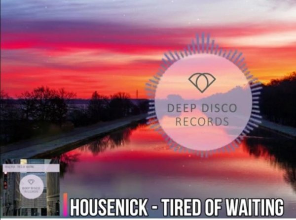 Housenick - Tired Of Waiting (Original Mix)