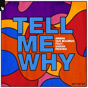 Armin van Buuren, Sarah Reeves - Tell Me Why