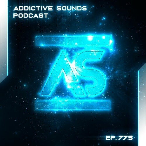 Addictive Sounds - Addictive Sounds Podcast 775 (14 July 2025)