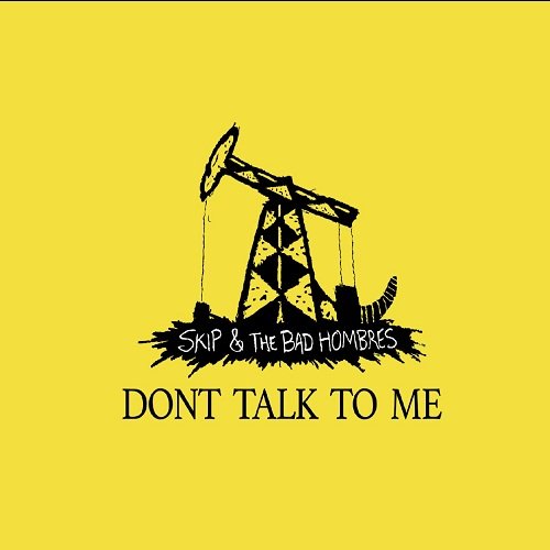Skip &amp; the Bad Hombres - Ashes to Asheville