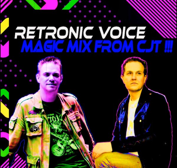 Retronic Voice - Magic Mix From CJT !!!