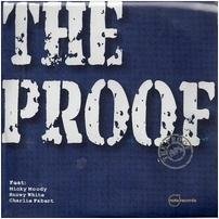 The Proof - I Got The Proof