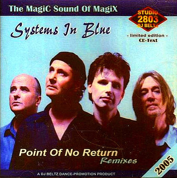 Systems In Blue - Point Of No Return (Remix)