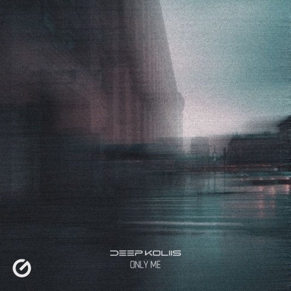 Deep Koliis - Only Me