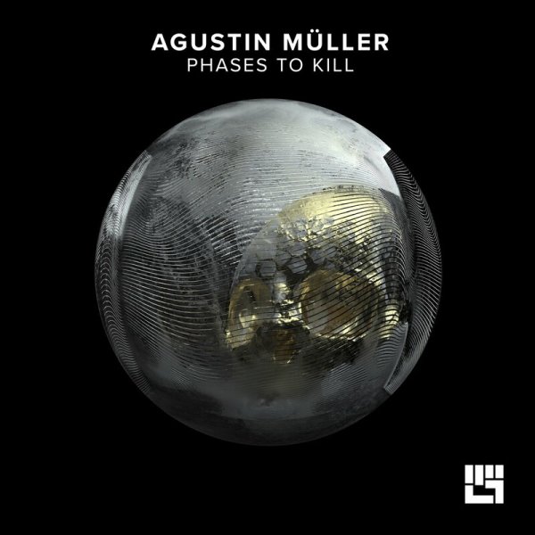 Agustin Müller - Phases to Kill (Original Mix)