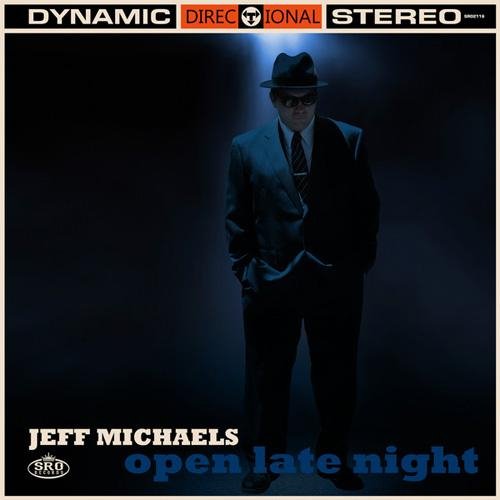 Jeff Michaels - Open Late Night