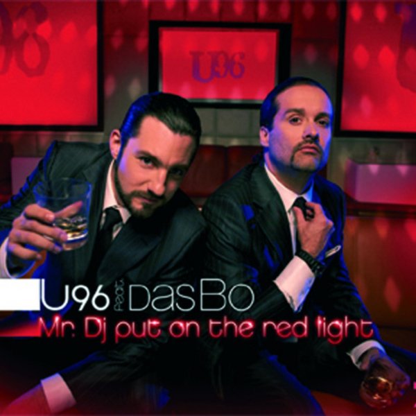 U96 feat. dasBo - Mr. DJ Put On The Red Light (Potatoheadz Remix)