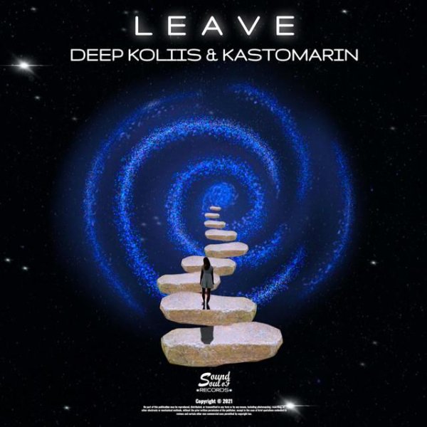 Deep Koliis &amp; KastomariN - Leave