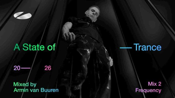 A State Of Trance - A State of Trance 2026 - Mix 2: Frequency (Mixed by Armin van Buuren) [Full Mix]
