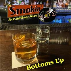 The Smokin' 45s - Empty Whiskey Bottles
