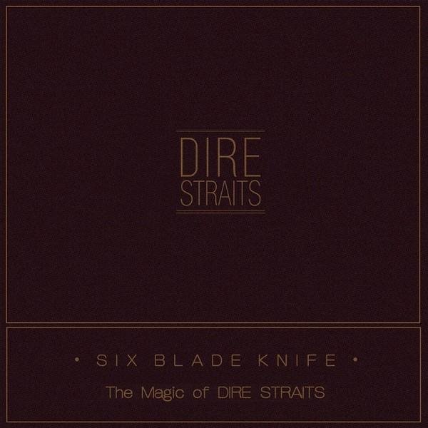 Dire Straits - Six Blade Knife (The Magic of Dire Straits)