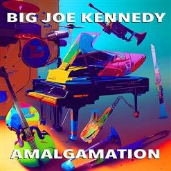 Big Joe Kennedy - 01.Dorothy