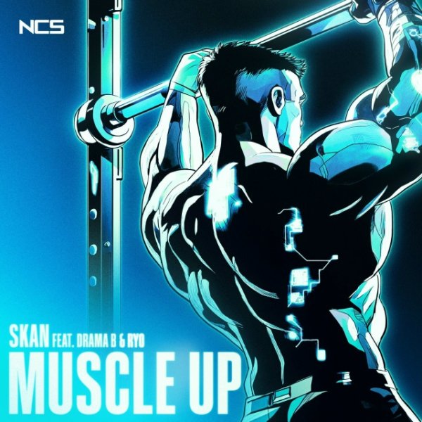 Skan &amp; Drama B - Muscle Up (feat. RYO)